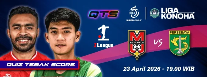 Malut United vs Persebaya (Kuis Tebak Skor Berhadiah total 2JT Rupiah) Malut United vs Persebaya